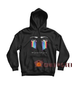 Don't give up i won't give up Hoodie