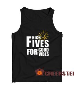 High Fives For Good Vibes Tank Top