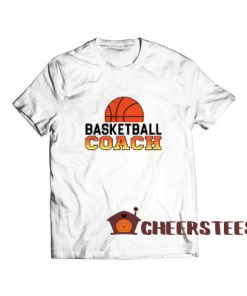 Basketball Coach Jobs T-Shirt Funny Coach Size S - 3XL