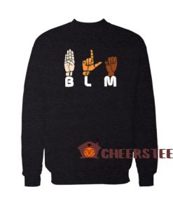 Black Lives Matter BLM Sweatshirt American Sign Language ASL Size S-3XL