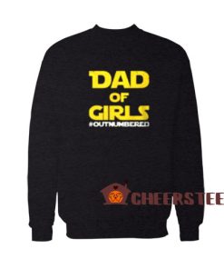 Dad of Girls Star Wars Sweatshirt
