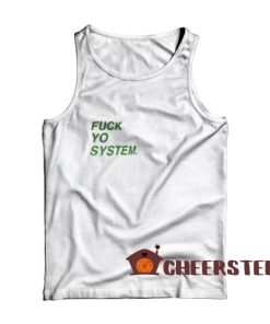 Fuck Yo System Tank Top