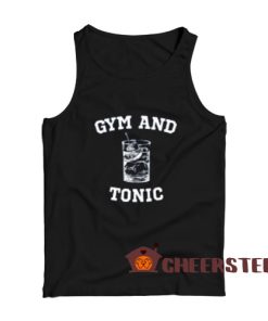 Gym And Tonic Drinking Tank Top Funny Workout Size S-2XL