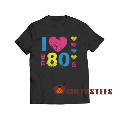 I-Love-80s-T-Shirt-For-Men-and-Women-S-3XL