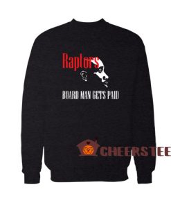 Raptors Board Man Gets Paid Sweatshirt
