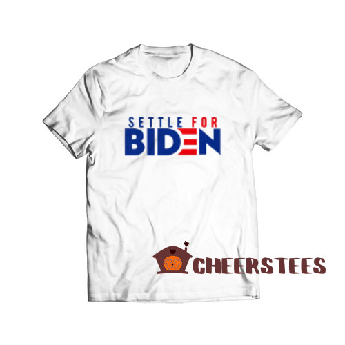 Settle For Biden T-Shirt Joe Biden 2020 S-3XL