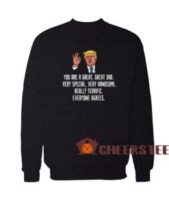 Trump Fathers Day Sweatshirt