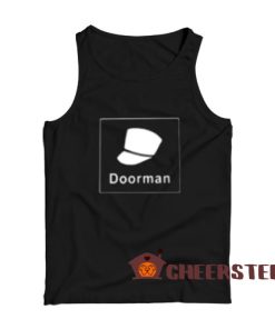 Doorman Shark Tank Tank Top For Women And Men Size S-2XL