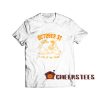 Happy October 31st is For Tourists T-Shirt S-3XL