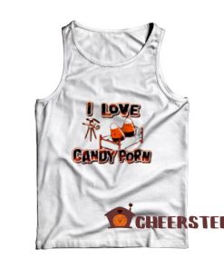 I Love Candy Porn Tank Top Halloween Size S-2XL