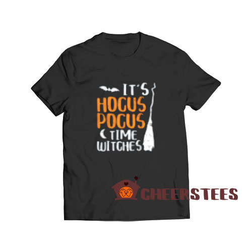 It's Hocus Pocus Time Witches T-Shirt S-3XL