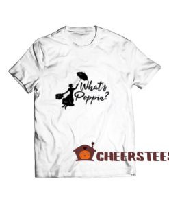 Mary Poppins What's Poppin T-Shirt Disney S-3XL