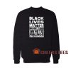 More Than White Feelings Sweatshirt Black Lives Matter Size S-3XL