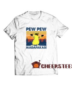 Pew Pew Madafakas T-Shirt For Men And Women S-3XL