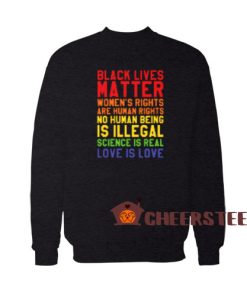 BLM Love Is Love Sweatshirt For Men And Women For Unisex