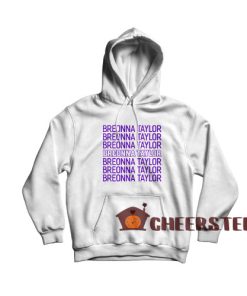 Breonna Taylor Hoodie Say Her Name For Unisex