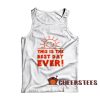 This is the Best Day Ever Tank Top Vintage Sunshine Size S-2XL