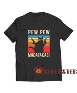 Cat Pew Pew Madafakas T-Shirt Vintage Sunset