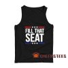 Fill That Seat 2020 Tank Top Donald Trump For Unisex