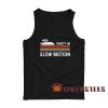 Party In Slow Motion Tank Top Pontoon Captain For Unisex