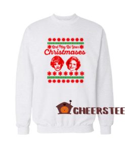 Golden Girls Christmas Sweatshirt Christmases For Unisex