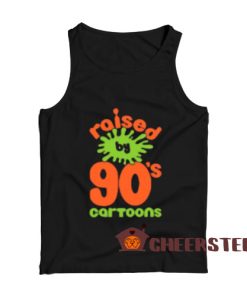 Raised By 90s Cartoons Tank Top Cartoon TV For Unisex