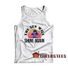The Sun Will Shine Tank Top Quotes For Unisex