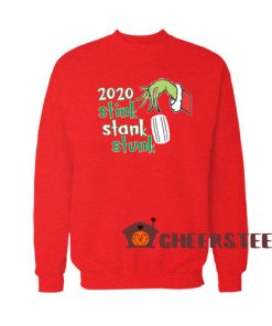 2020 Stink Stank Stunk Sweatshirt Grinch Mask Size S-3XL