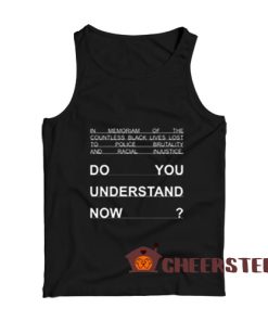 Do You Understand Now Tank Top Essential For Unisex