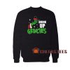 Drink Up Grinches Sweatshirt Drinking Wine Grinch For Unisex