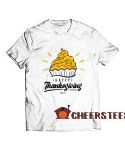 Happy Thanksgiving Day T-Shirt Sweet Cake