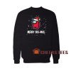 Merry Susmas Christmas Sweatshirt Among Us Impostor Size S-3XL