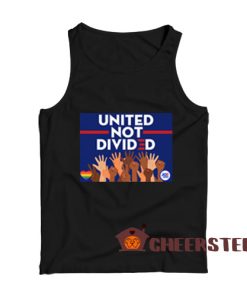 United Not Divided Biden Tank Top Joe Biden 2020 For Unisex