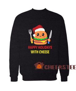 Happy-Holidays-With-Cheese-Sweatshirt