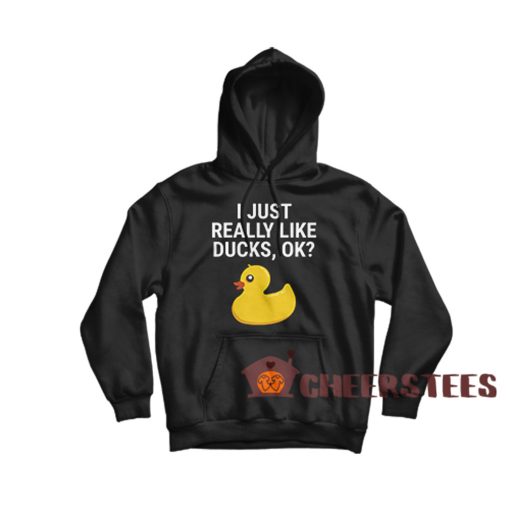 I-Just-Really-Like-Ducks-Hoodie