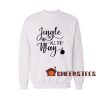 Jingle-All-The-Way-Sweatshirt