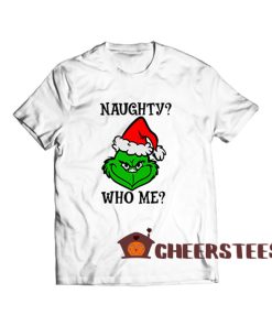 Naughty-Who-Me-Grinch-T-Shirt