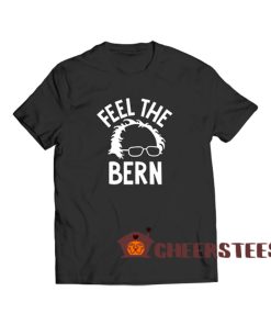 Bernie-Sanders-Feel-The-Bern-T-Shirt