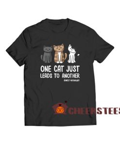 One-Cat-Just-Leads-To-Another-T-Shirt