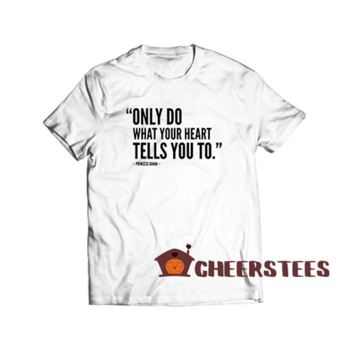 Princess-Diana-Quote-T-Shirt