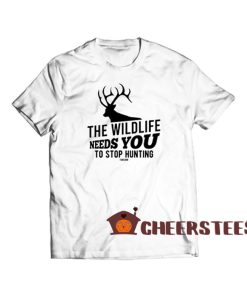 The-Wildlife-Needs-You-Stop-Hunting-T-Shirt