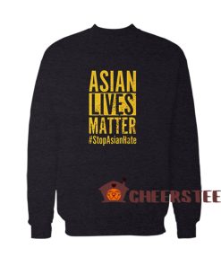 Asian-Lives-Matter-Stop-Asian-Hate-Sweatshirt