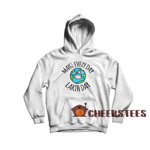 Make-Every-Day-Earth-Day-Hoodie