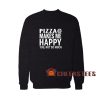 Pizza-Makes-Me-Happy-Sweatshirt