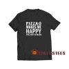 Pizza-Makes-Me-Happy-T-Shirt