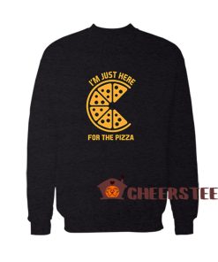 Just-Here-For-The-Pizza-Sweatshirt