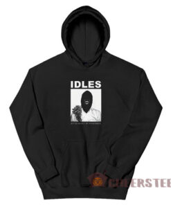 Idles Joy As An Act Of Resistance Hoodie